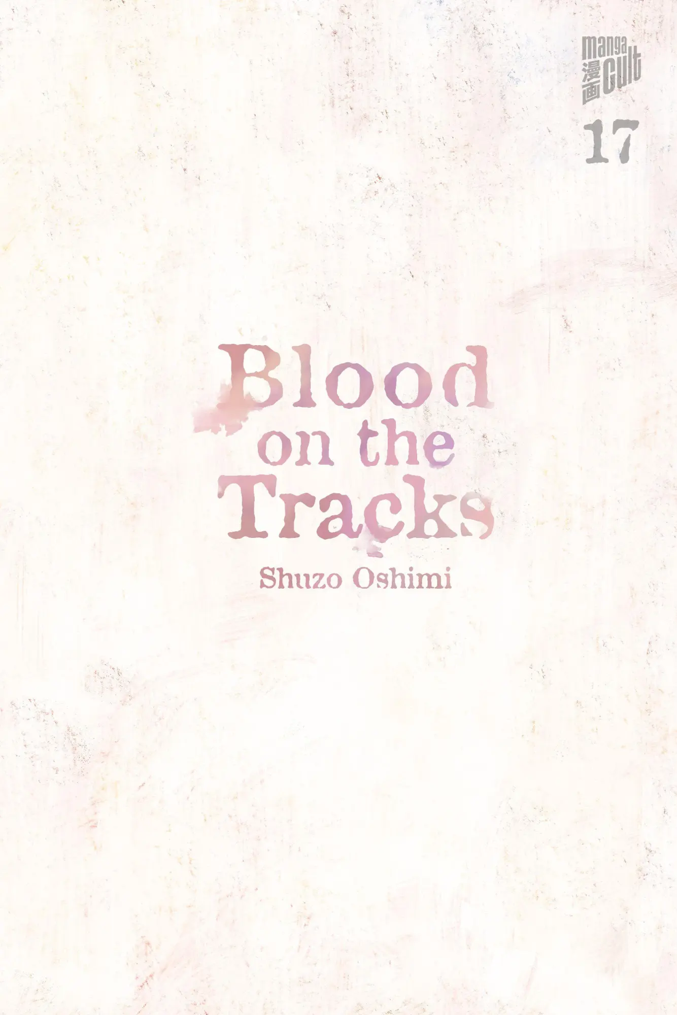 Cover: 9783757303747 | Blood on the Tracks 17 | Shuzo Oshimi | Taschenbuch | 208 S. | Deutsch